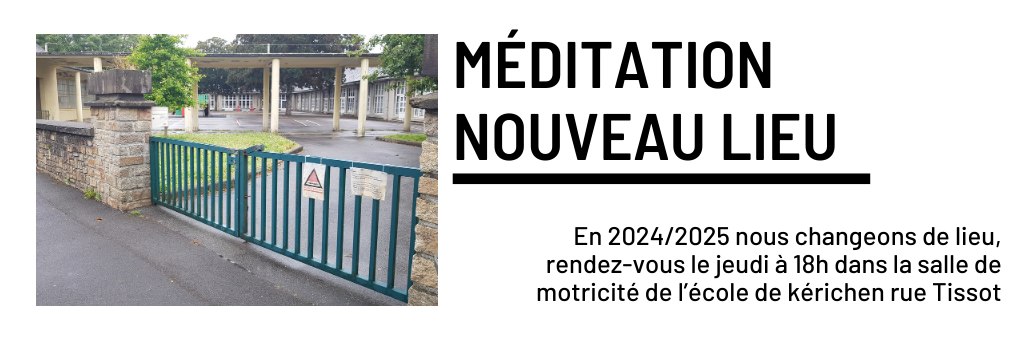 Méditation - changement de lieu en 2024/2025