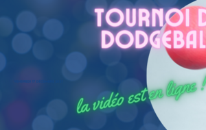 La vidéo du tournoi de dodgeball est en ligne ! 