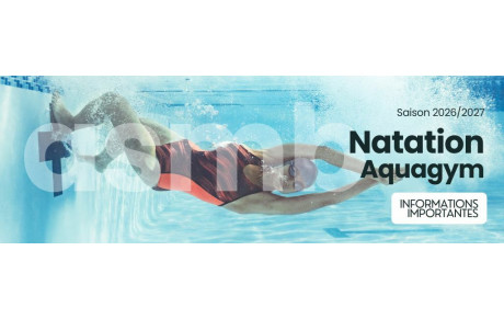 Natation adultes, natation enfants et aquagym : organisation de la saison 2026/2027