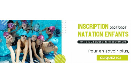 Procédure d'inscription natation enfants saison 2026/2027